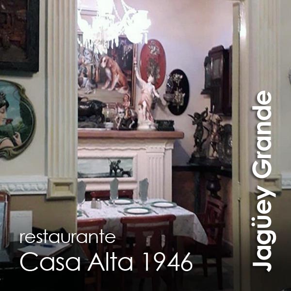 Jaguey Grande - restaurante Casa Alta 1946